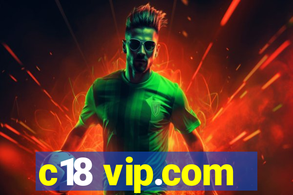 c18 vip.com